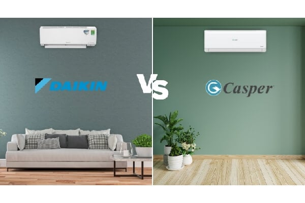 Điều Hòa Casper Và Daikin: Đâu Là Sự Lựa Chọn Tốt Nhất Cho Bạn?