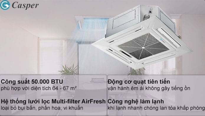 Khám phá Top 3 điều hòa âm trần Casper giá rẻ thịnh hành nhất hiện nay