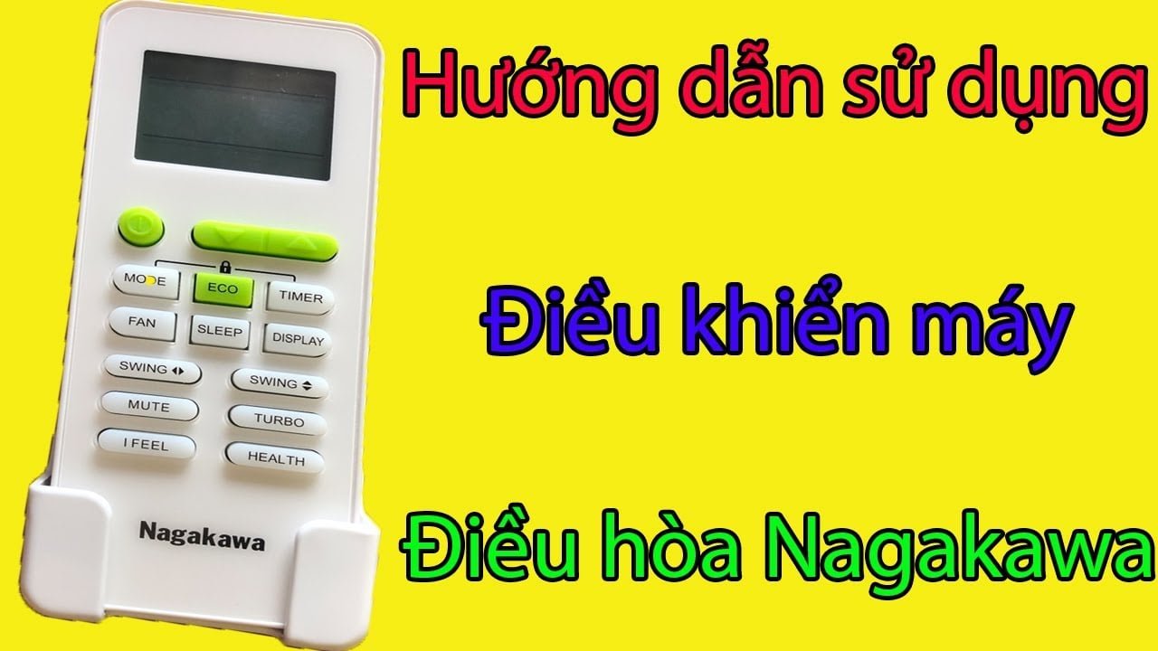 Hướng dẫn sử dụng điều khiển điều hòa Nagakawa 1 chiều