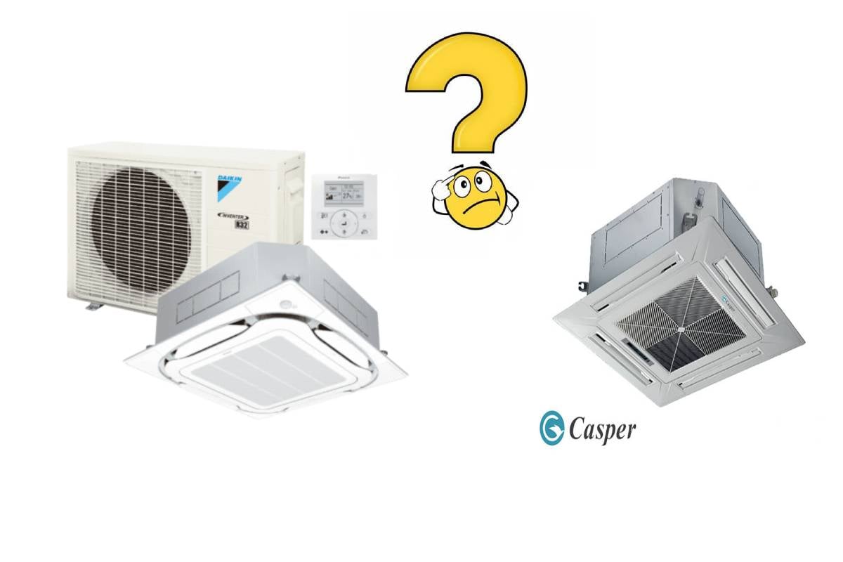 So sánh điều hòa âm trần Casper và Daikin: Đâu là lựa chọn tốt hơn?