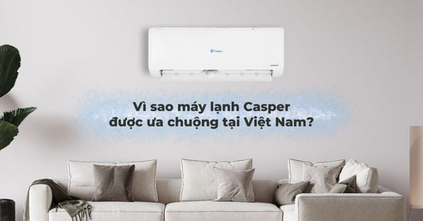 Công nghệ inverter hiện đại cho phép điều hòa Casper làm lạnh nhanh chóng, ổn định và hiệu quả