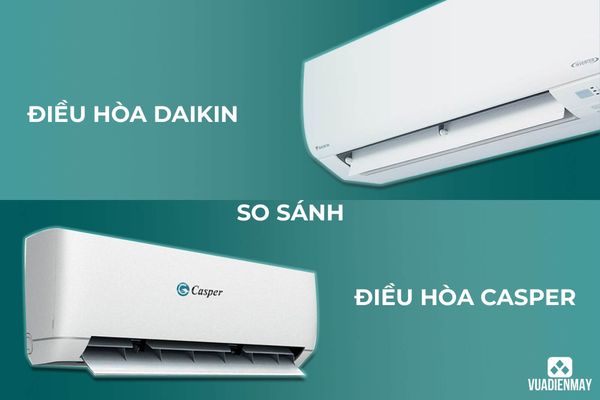 Daikin là lựa chọn tuyệt vời nếu bạn muốn tiết kiệm điện trong một thời gian dài. Casper vẫn đáp ứng tốt trong tầm giá mặc dù không bằng.