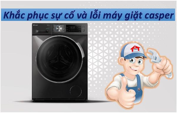 Xem xét vấn đề về mạch điện Máy giặt Casper