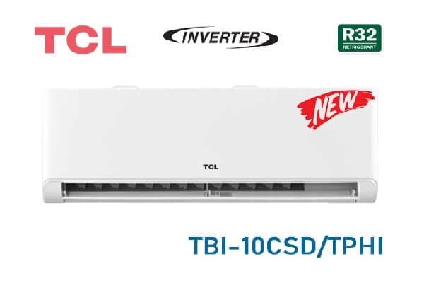 Điều hòa TCL 9000 BTU 1 chiều inverter TBI-10CSD/TPHI Điều hòa TCL 9000 BTU 1 chiều inverter TBI-10CSD/TPHI