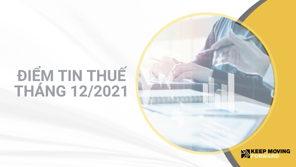 ĐIỂM TIN THUẾ THÁNG 12 NĂM 2021