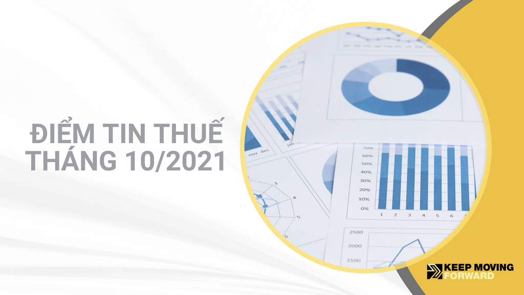 ĐIỂM TIN THUẾ THÁNG 10 NĂM 2021