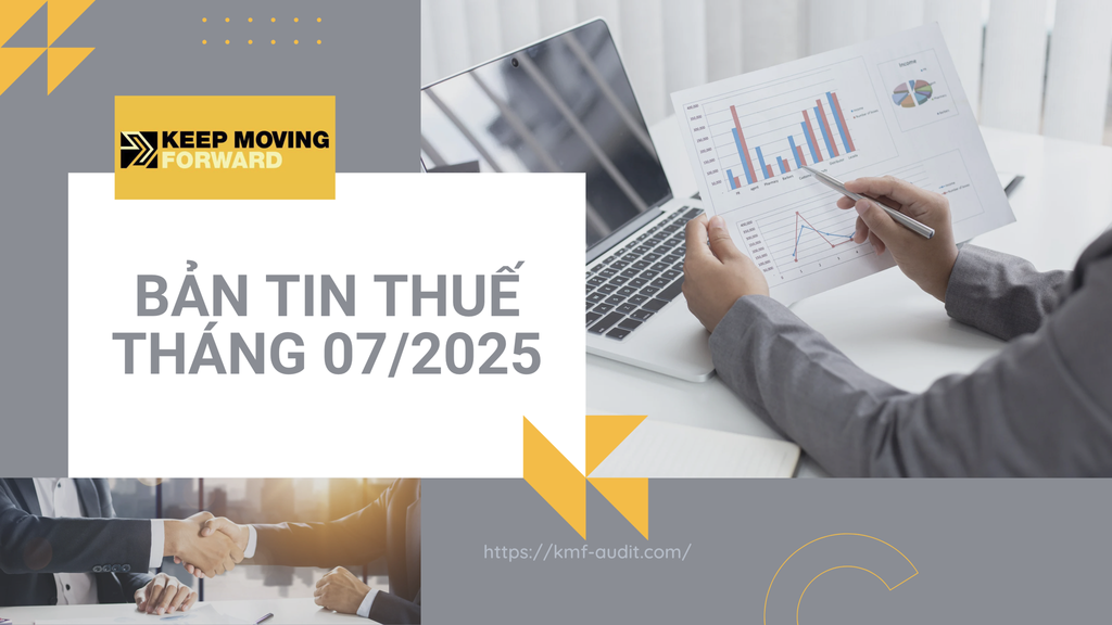 BẢN TIN THUẾ THÁNG 07/2025