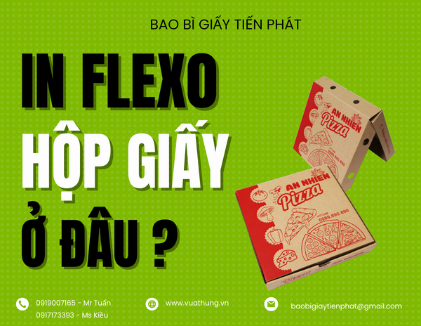 10+ địa chỉ in thùng carton nắp chồm giá tốt chất lượng tại TPHCM