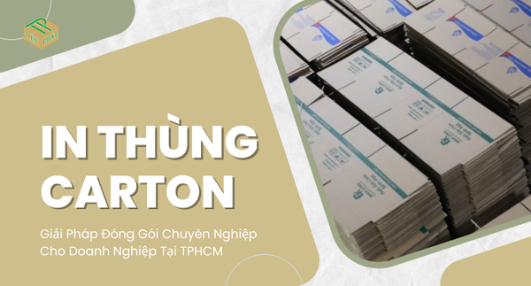 Xưởng in thùng carton đóng hàng giá rẻ theo yêu cầu tại Bình Tân