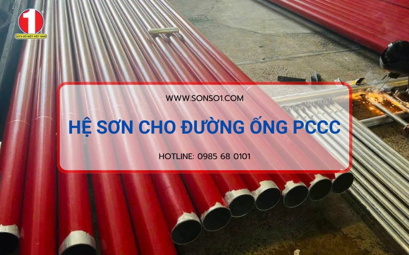 Chia Sẻ Từ A -> Z Cách Chọn Màu & Quy Trình Sơn Ống PCCC (Phòng Cháy Chữa Cháy) Đúng Chuẩn