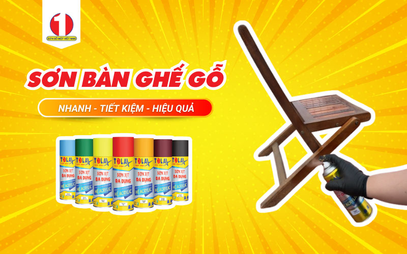 Cách Sơn Bàn Ghế Gỗ Bằng Sơn Xịt Tolax