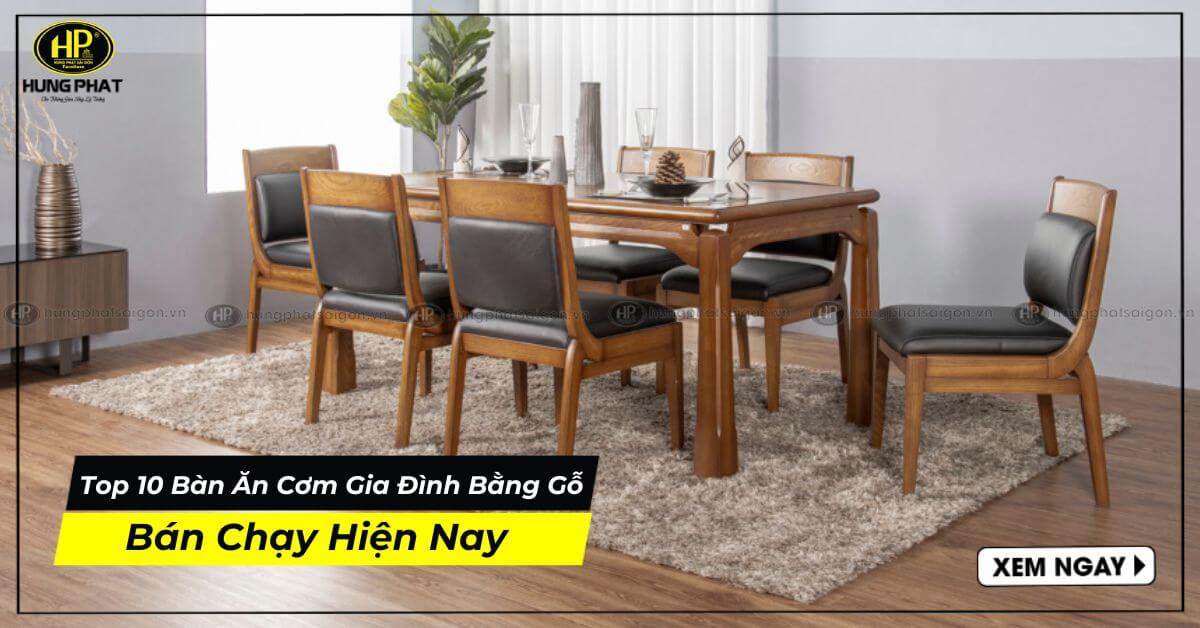 Top 10 Bàn Ăn Cơm Gia Đình Bằng Gỗ Bán Chạy Hiện Nay
