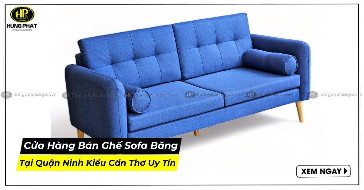 Cửa hàng bán ghế sofa Băng tại quận Ninh Kiều Cần Thơ uy tín