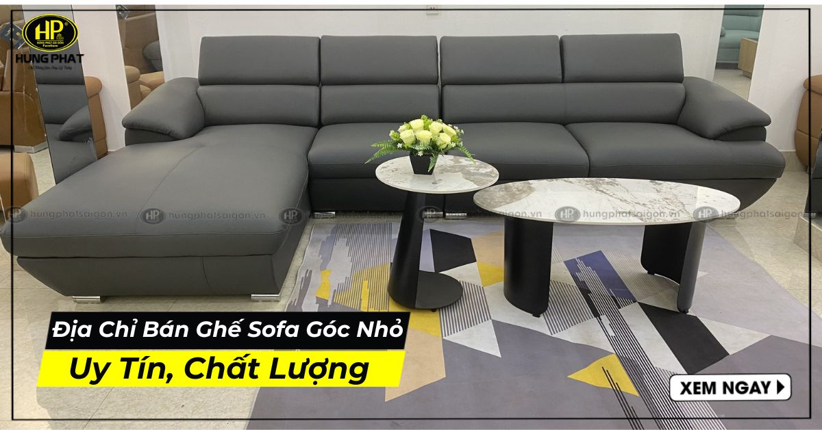 Địa chỉ bán ghế sofa góc nhỏ uy tín, chất lượng