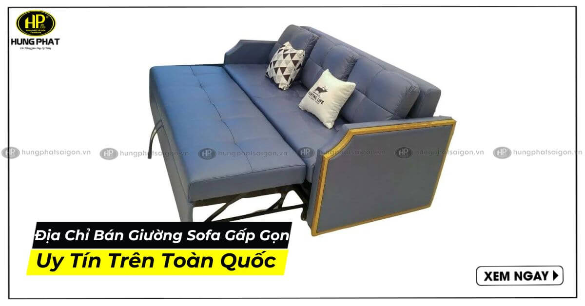 Địa chỉ bán giường sofa gấp gọn uy tín trên Toàn Quốc