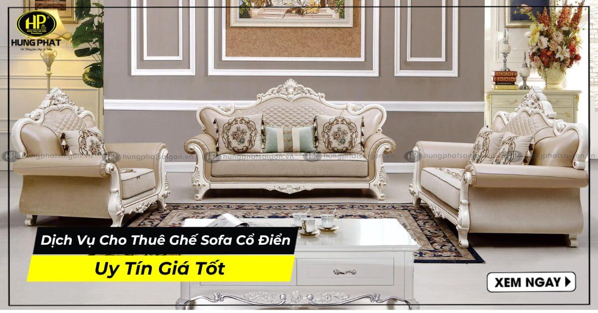 Dịch Vụ Cho Thuê Ghế Sofa Cổ Điển Uy Tín Giá Tốt