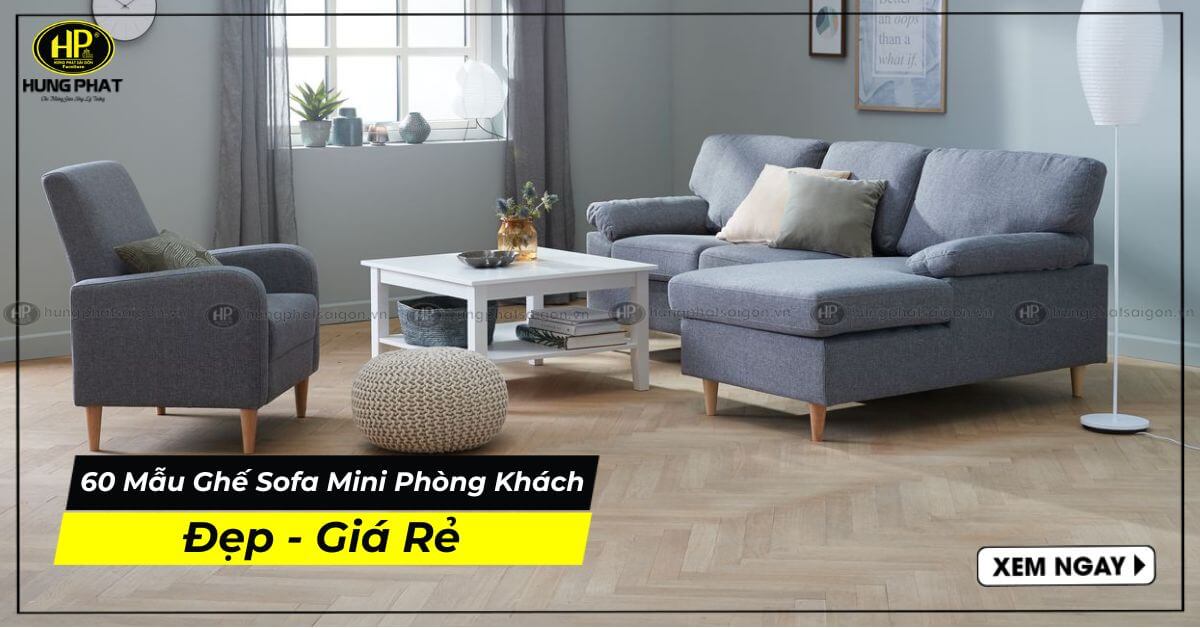 Bộ Sưu Tập 60 Mẫu Ghế Sofa Mini Phòng Khách Bán Chạy Giá Rẻ