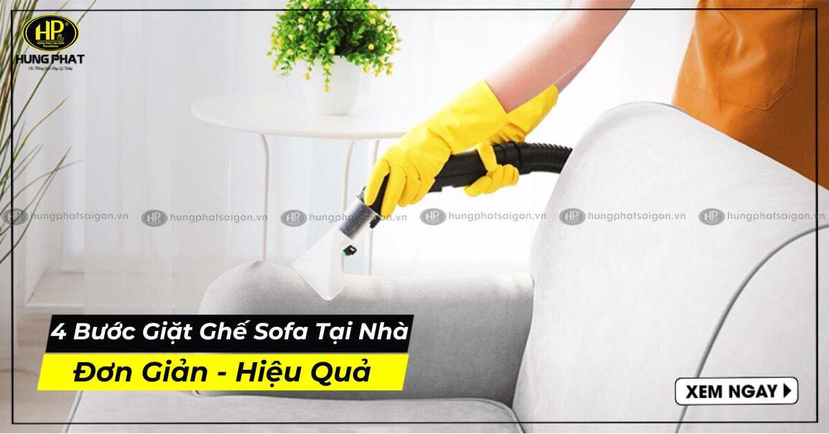 4 Bước Giặt Ghế Sofa Đơn Giản - Hiệu Quả Tại Nhà Trong 30P