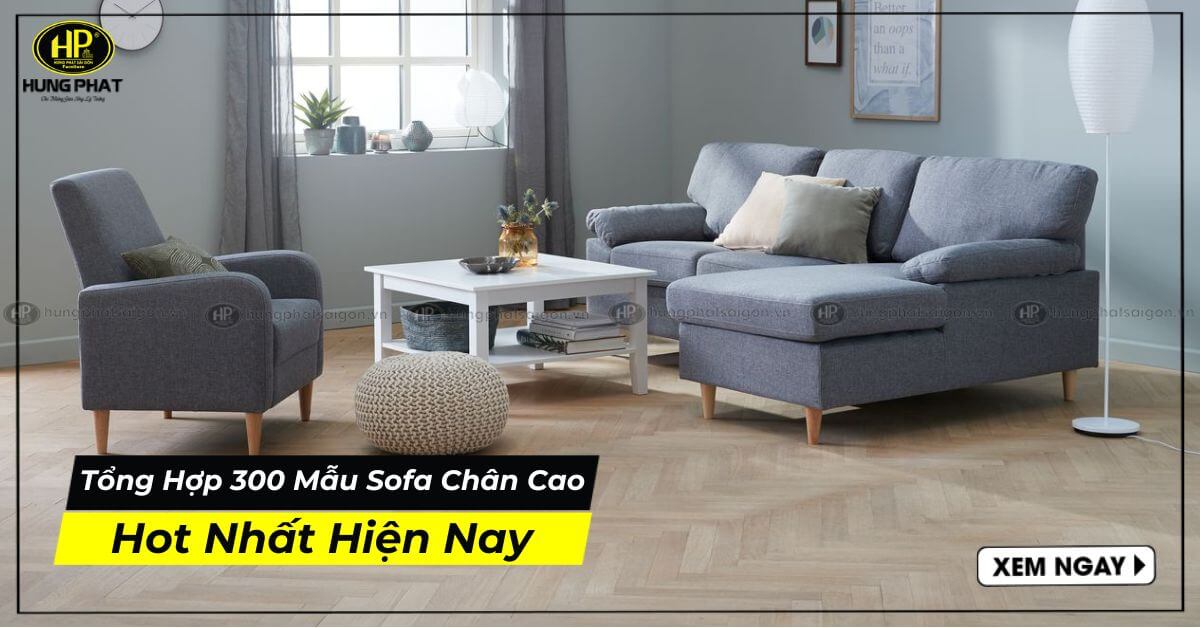 Tổng Hợp 300 Mẫu Sofa Chân Cao Hot Nhất Hiện Nay