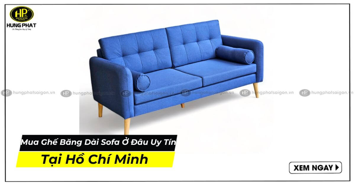 Mua ghế băng dài sofa ở đâu uy tín tại Hồ Chí Minh