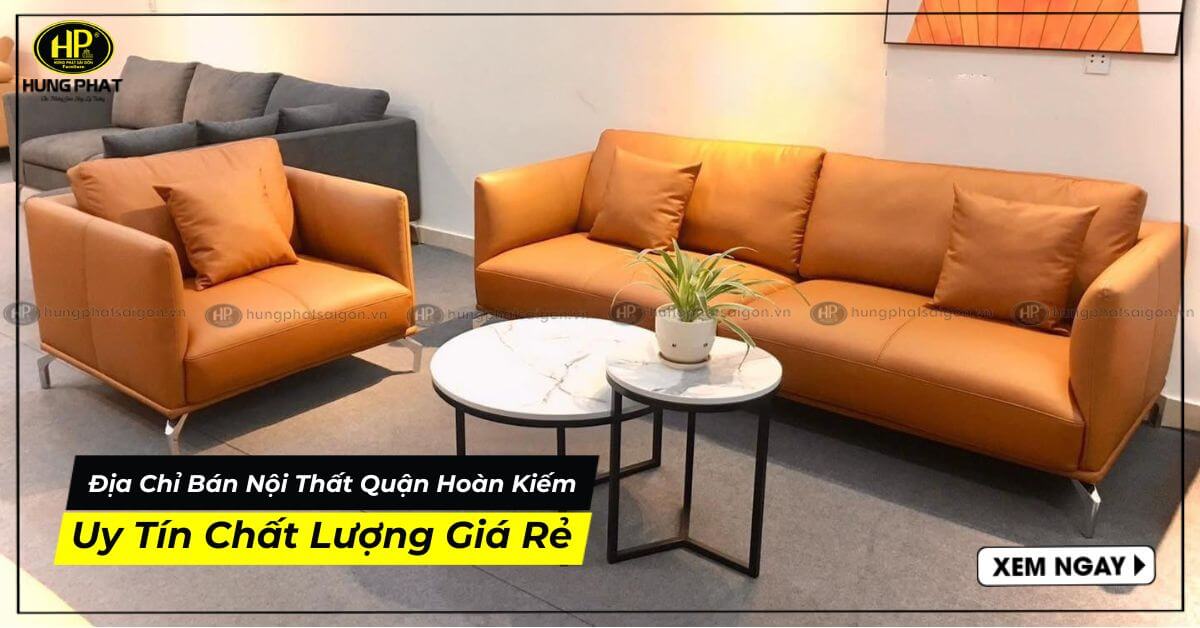Cửa Hàng Uy Tín Khi Chọn Mua Nội Thất Quận Hoàn Kiếm Bạn Nên Biết