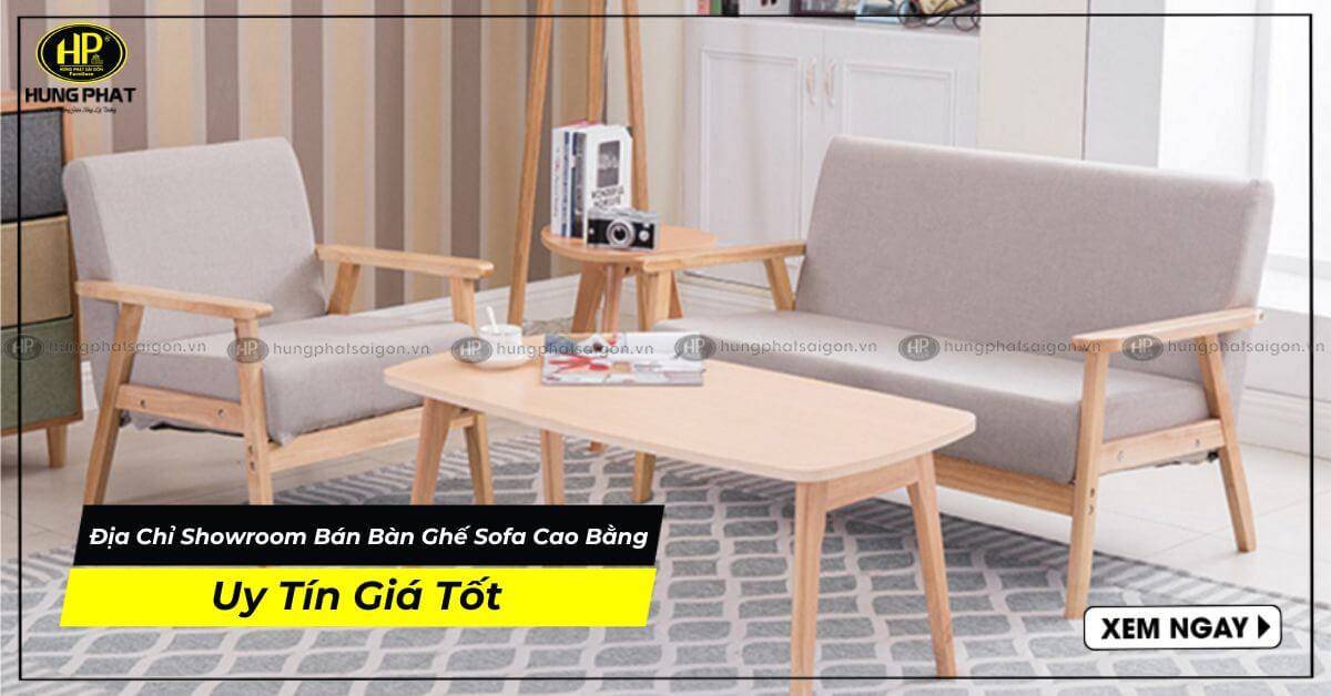 Địa Chỉ Showroom Bán Bàn Ghế Sofa Cao Bằng Uy Tín Giá Tốt