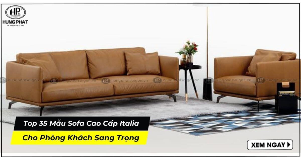 Top 35 Mẫu Sofa Cao Cấp Italia Cho Phòng Khách Sang Trọng