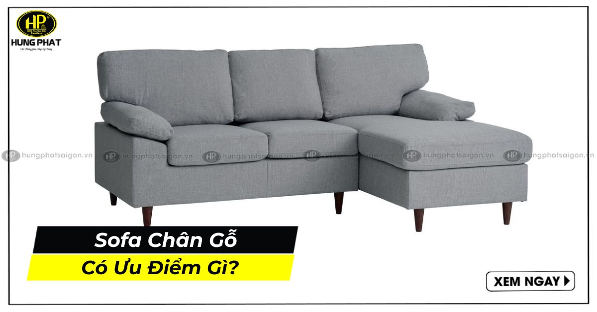 Ưu Điểm Của Sofa Chân Gỗ Cao Cấp Có Thể Bạn Chưa Biết