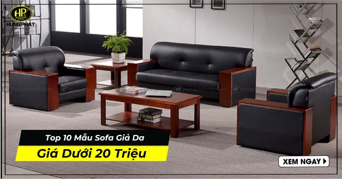 Top 10 mẫu sofa giả da giá dưới 20 triệu