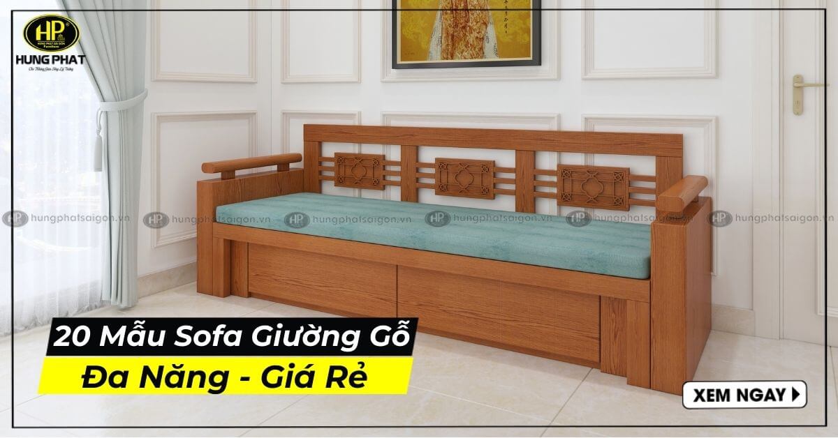 Top 20 Mẫu Sofa Giường Gỗ Đa Năng Giá Tại Xưởng