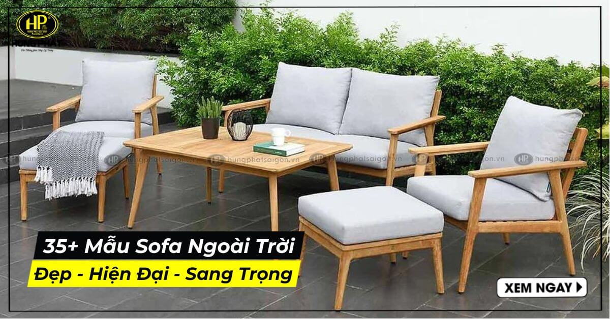 35+ Mẫu Sofa Ngoài Trời Hiện Đại Sang Trọng Bán Chạy Nhất Hiện Nay