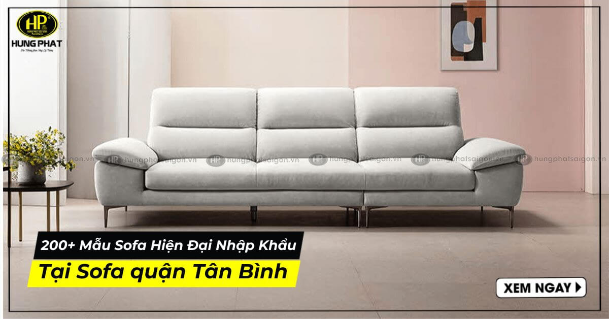 200+ Mẫu Sofa Hiện Đại Nhập Khẩu Tại Sofa quận Tân Bình