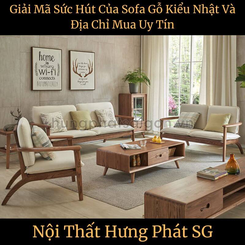 Giải Mã Sức Hút Của Sofa Gỗ Kiểu Nhật Và Địa Chỉ Mua Uy Tín