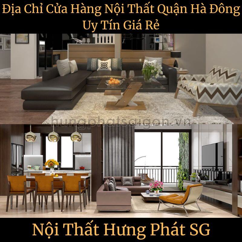 Địa Chỉ Cửa Hàng Nội Thất Quận Hà Đông Uy Tín Giá Rẻ