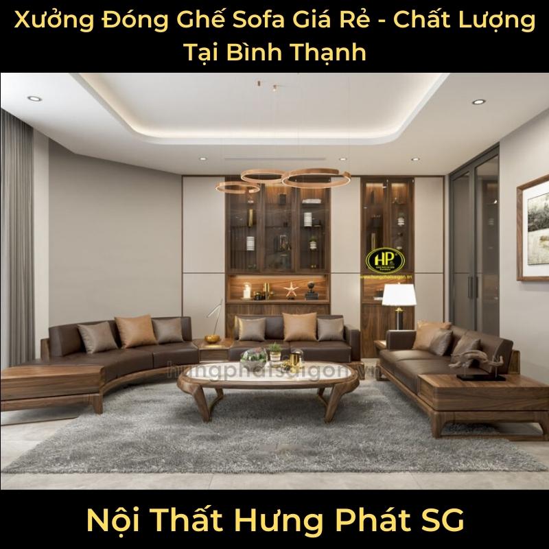 Xưởng Đóng Ghế Sofa Giá Rẻ - Chất Lượng Tại Bình Thạnh