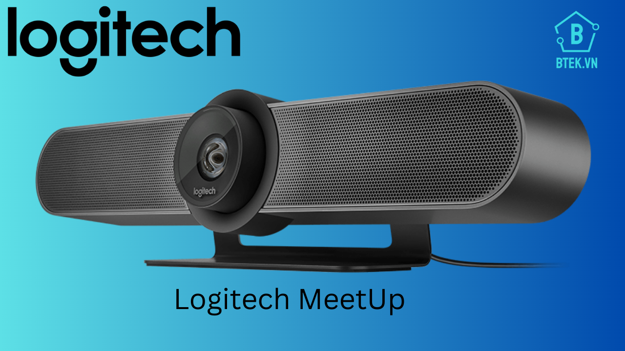 Trải nghiệm hộp hội nghị trực tuyến với Logitech MeetUp