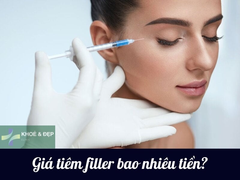 Giá tiêm filler 1cc là bao nhiêu cho từng vùng trên cơ thể?