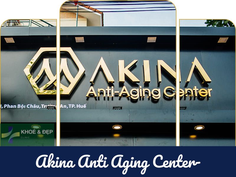 Akina Anti Aging Center- Địa chỉ tiêm filler tại Huế uy tín