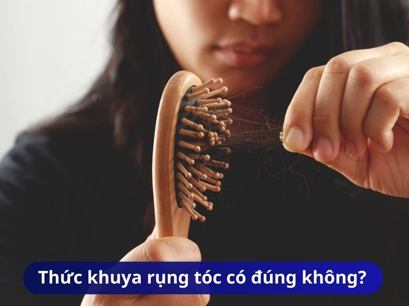 Thức khuya rụng tóc có đúng không? Tại sao thức khuya lại gây rụng tóc?