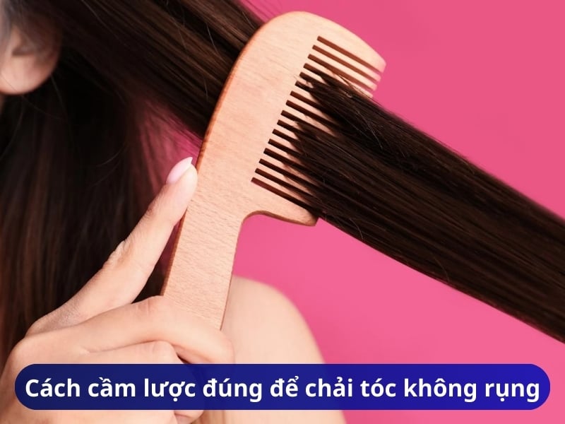 Cách cầm lược đúng để chải tóc không rụng