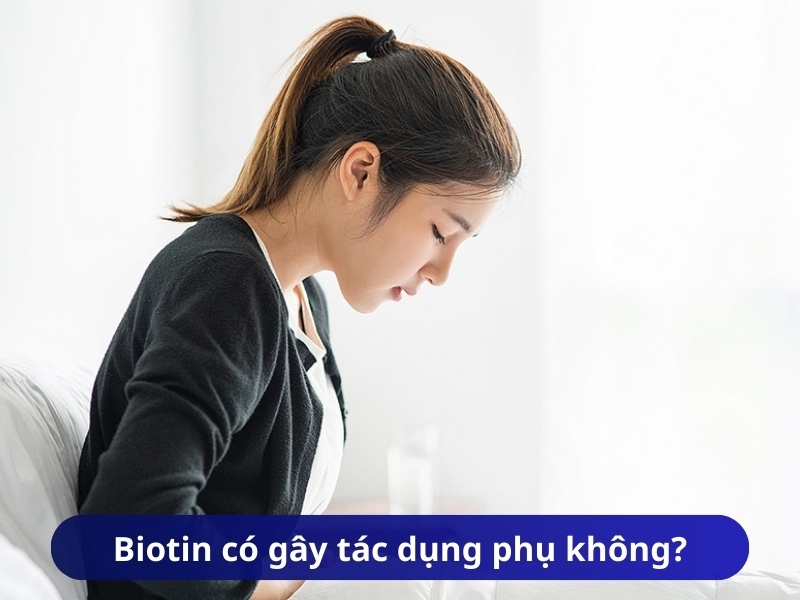 Biotin có gây tác dụng phụ không?