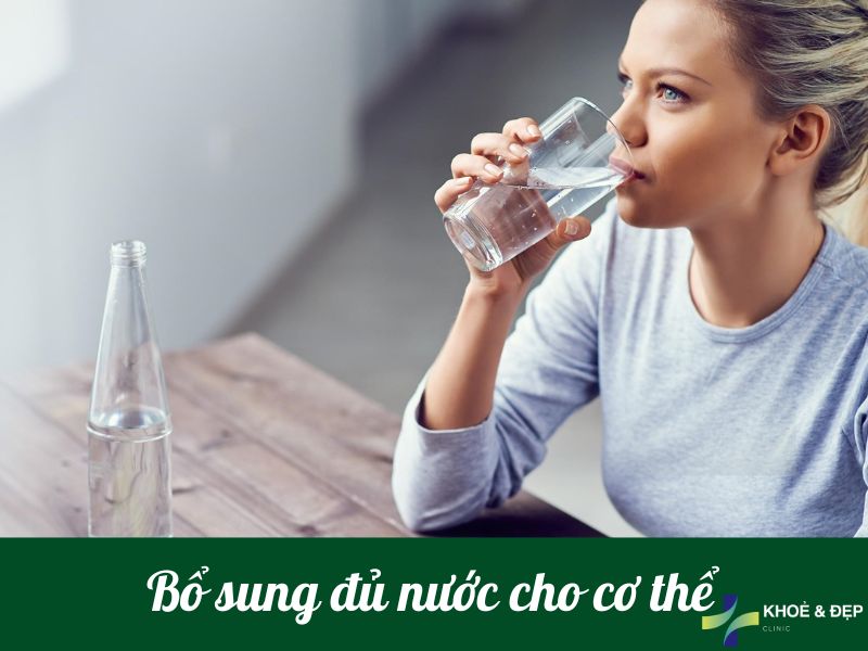 Bổ sung đủ nước cho cơ thể
