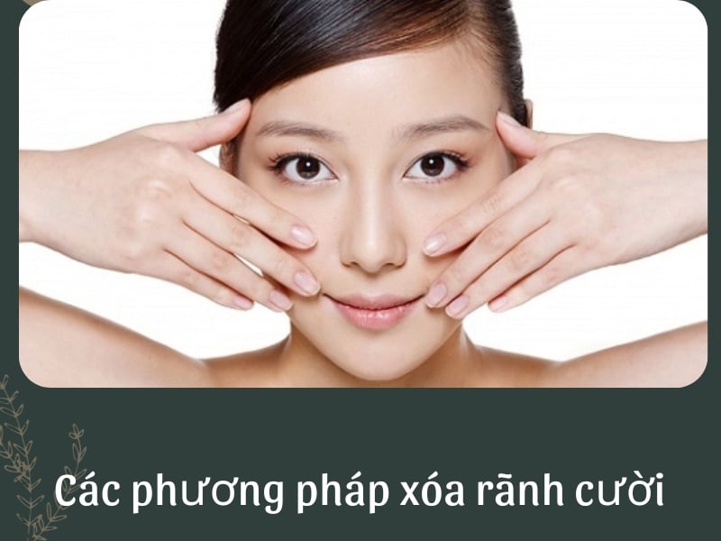Những phương pháp loại bỏ rãnh cười trên khuôn mặt