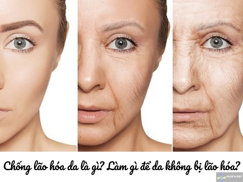 Chống lão hóa da - Cách bảo vệ da khỏi tác động của thời gian