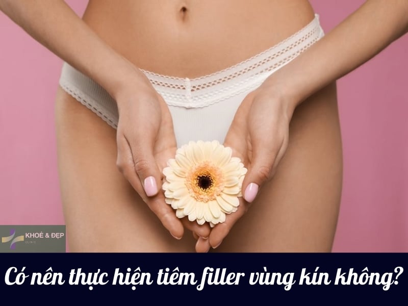 Có nên tiêm filler bikini không?
