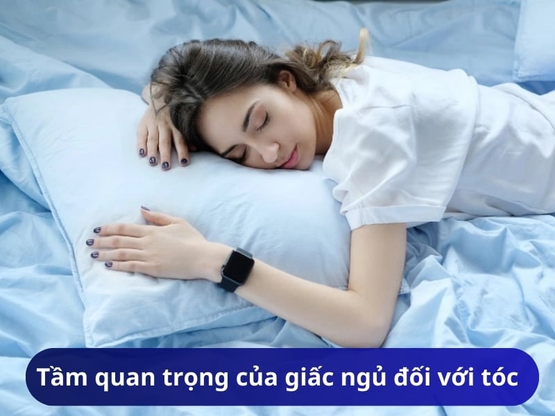 Tầm quan trọng của giấc ngủ đối với sức khỏe của tóc