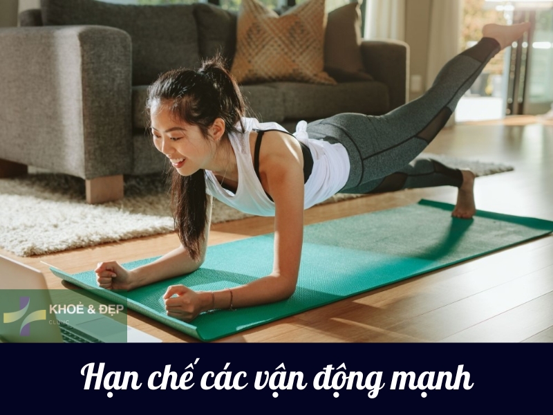 Hạn chế các hoạt động cường độ cao