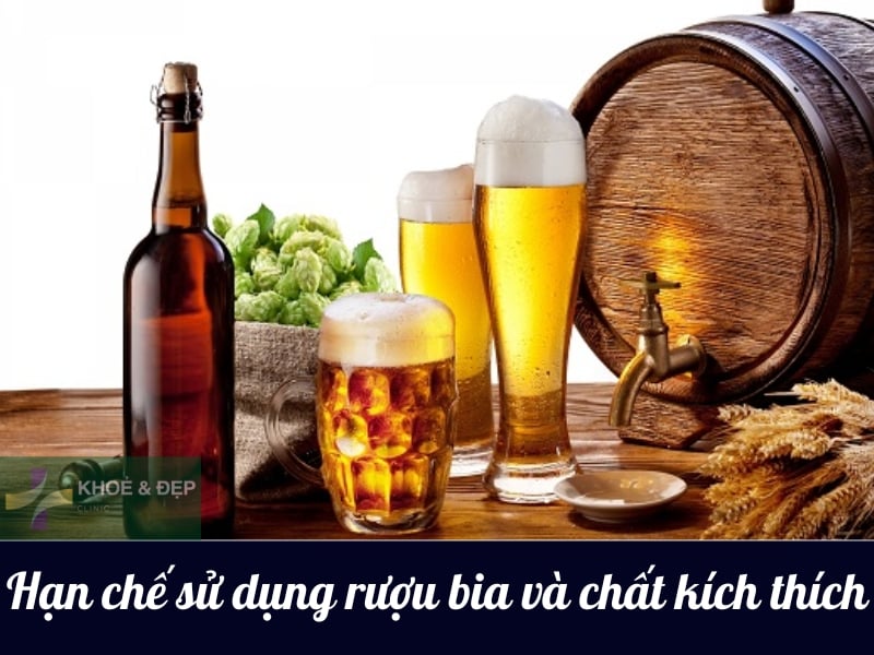 Hạn chế tiêu thụ rượu và chất kích thích
