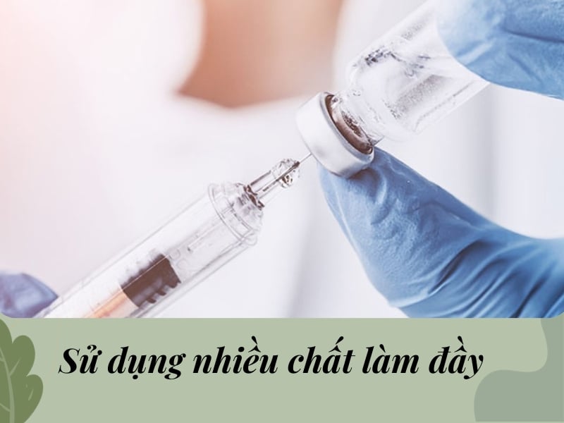 Sử dụng nhiều chất làm đầy
