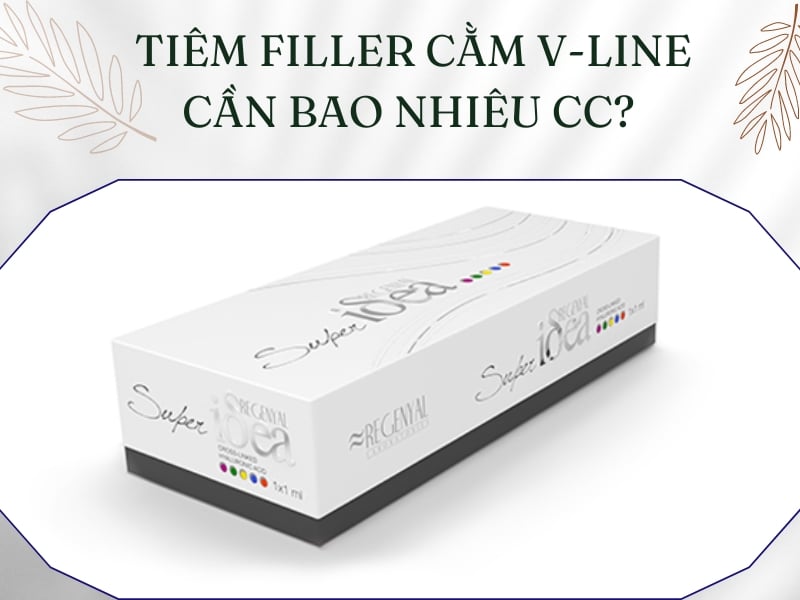 Tiêm cằm V-line cần bao nhiêu cc?